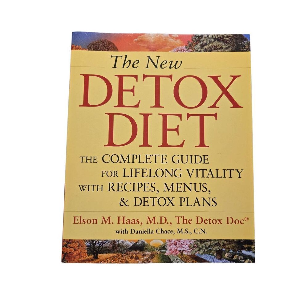 The new detox diet by Elson M. Haas M.D. - celestial arts - isbn 9781587611841